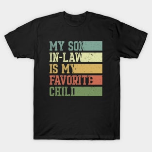 My Son In Law Is My Favorite Child T-Shirt